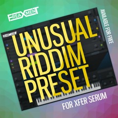 UNUSUAL RIDDIM BASS PRESET(Buy=Free)