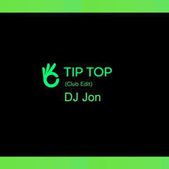 Tip Top (Club Edit) - DJ Promo Copy