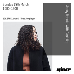 Josey Rebelle with Danielle - 18th March 2018