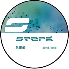 Mattoo - Tumult - Stark Records 005 (Snippet)