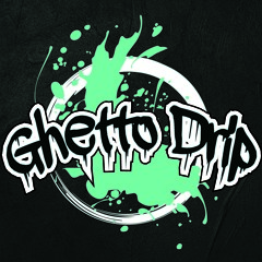 ghetto drip
