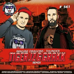 Imagine Dragons - Thunder (Tiger Jz & Grakk Remix)(Radio Edit)