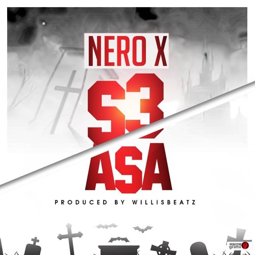 Stream Nero X - S3 Asa by Ghana Music Radio | Listen online for free on  SoundCloud