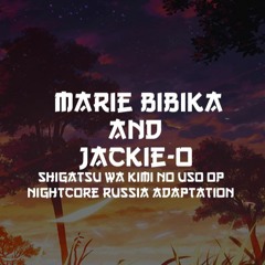 Jackie-O & Marie Bibika | Shigatsu Wa Kimi No Uso OP