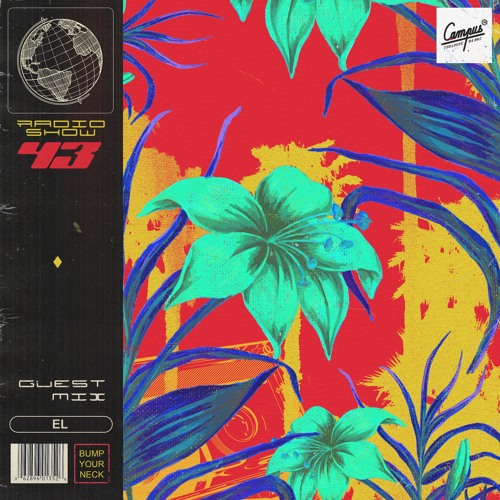 Bump Your Neck Radio #43 // el. Guest Mix