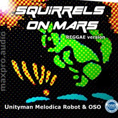 Squirrels On Mars, Reggae Version