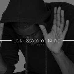 Loki Loke - Loki State Of Mind