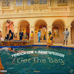 I Get The Bag ( Jerseyclub Mix ) ~ FrenchCalhoun & NassieTheProducer