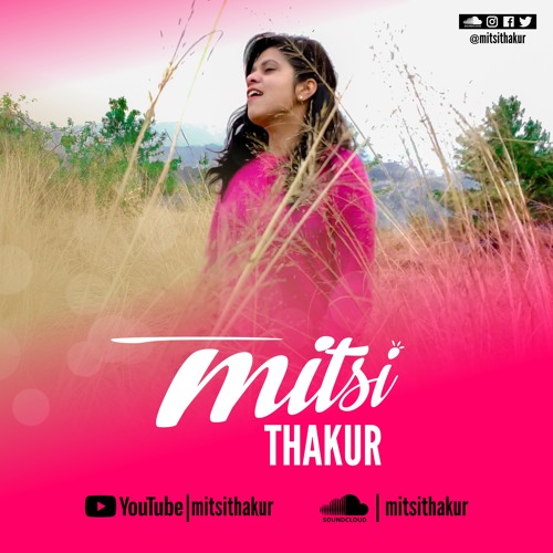 Tu Mane Ya Na Mane - Mitsi Thakur