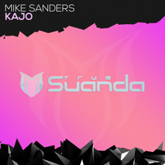 OUT NOW! Mike Sanders - Kajo (Original Mix)
