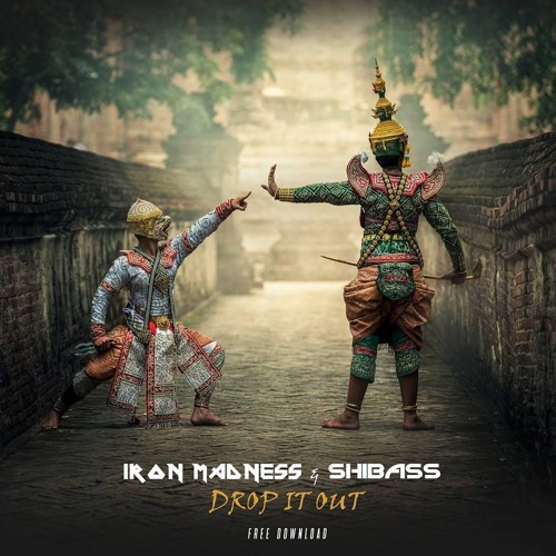 Iron Madness Vs Shibass - Drop It Out (Free Download)