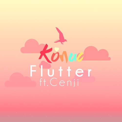 Konac - Flutter (ft. Cenji)