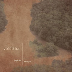 valsBaai - Evening Rain (Available at Bandcamp)