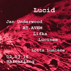 Jan Undɘrwood @ Lucid (02.03.18)