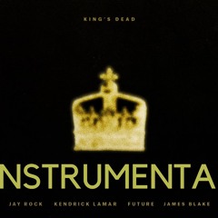 Jay Rock, Kendrick Lamar, Future, James Blake - King's Dead (Instrumental)
