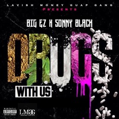 Drugs With Us-BigEz X Sonny Black