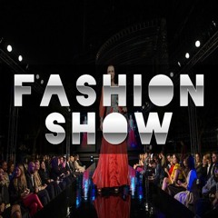 Fashion Show (electro-funky vibe)