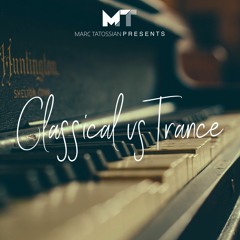 Uplifting Trance Mix: Classical vs. Trance