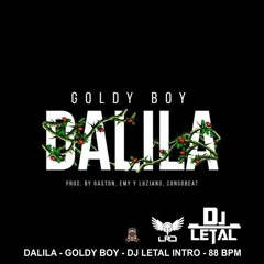 DALILA - GOLDY BOY - DJ LETAL INTRO - 88 BPM
