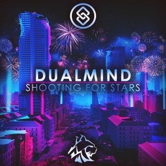 Dualmind - Shooting For Stars [Seal x Vantage]