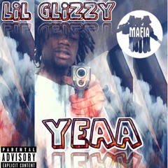 Lil Glizzy - Yeaa