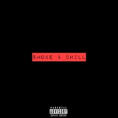 Smoke & Chill feat Dj Kale (Prod. Dj Kale)