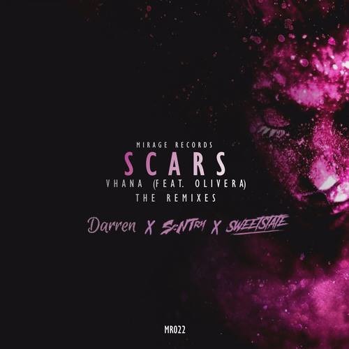 Vhana Feat. Olivera - Scars (Darren x Sentry x SweetState Remix)