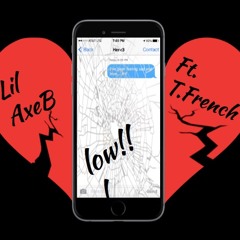 low!!!- Lil AxeB Ft. T.French (Mixed By @donleonobeats)