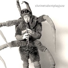Clarinets Don’t Play Jazz
