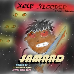 Samaad - xold xlooded (prod.Samaad) + on youtube