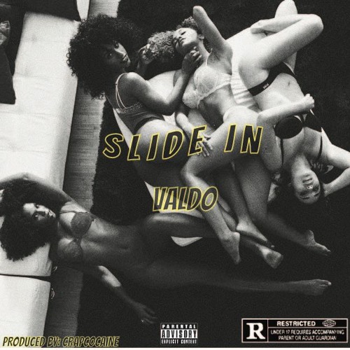Valdo - Slide In (Prod. By CrapCocaine)🀄🎴