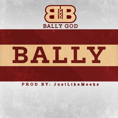 Bally God - Bally (Intro) Clean (Prod. By JustLikeMeeks)