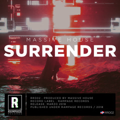 Massive House - Surrender (OUT NOW)