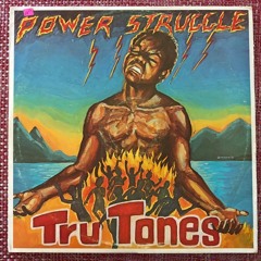 Tru Tones - Power Struggle / ISLAND FUNK BOOGIE SOUL ST LUCIA