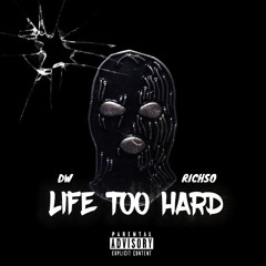Life Too Hard