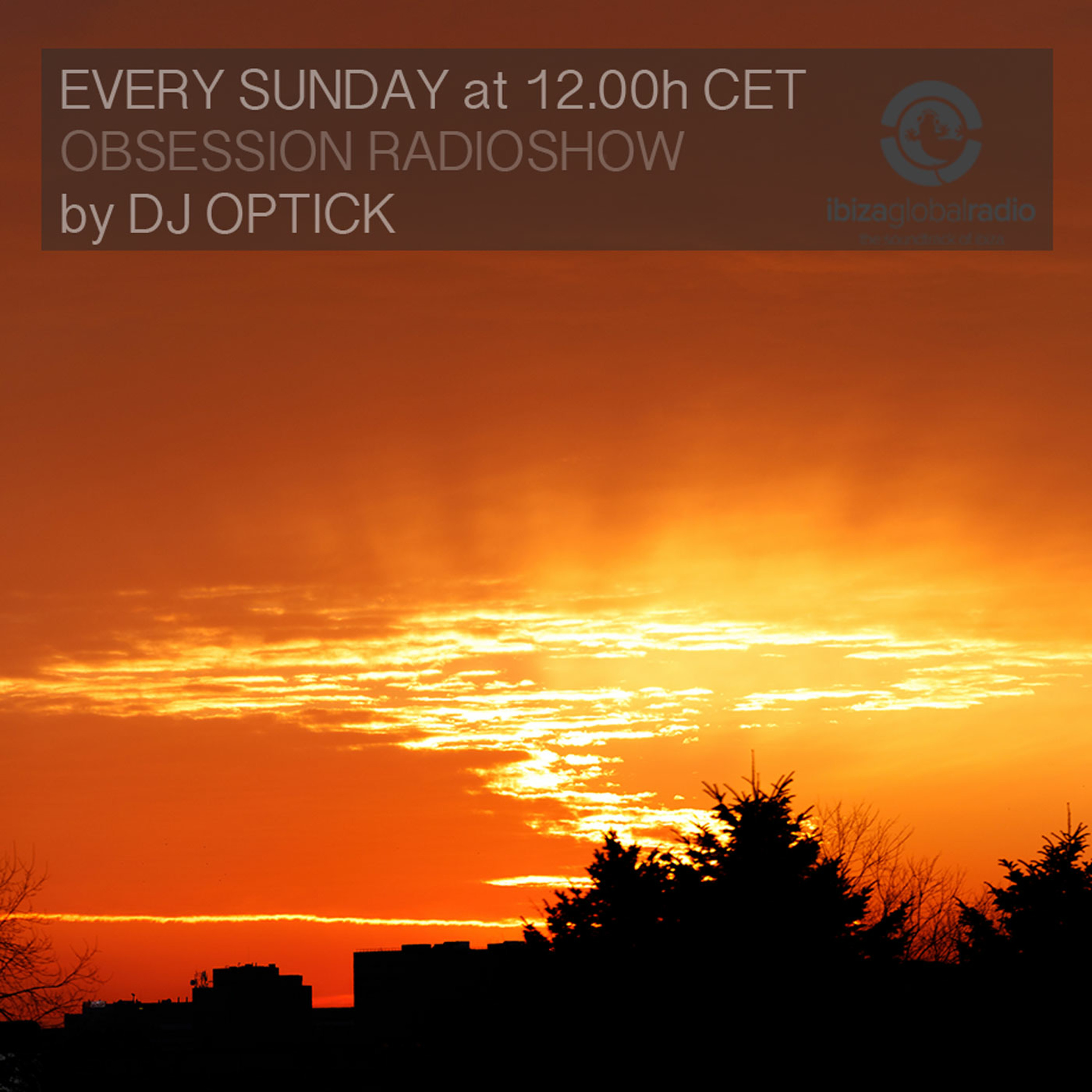 Dj Optick - Obsession - Ibiza Global Radio