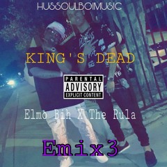 Elmo Bih - King's Dead ft The Rula (Emix3)