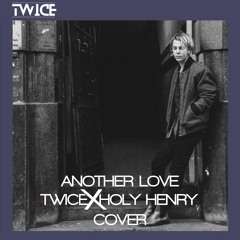 Another Love (Twice ft. Holly Henry Cover) - Tom Odell