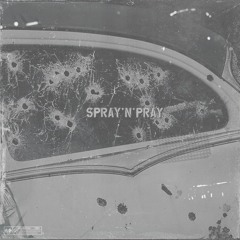 Spray'n'Pray