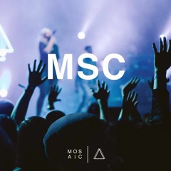 Greatest Love // MOSAIC MSC