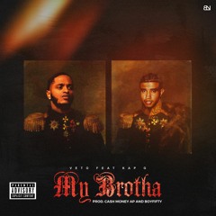 Just Call Me Veto feat. Kap G "My Brotha"