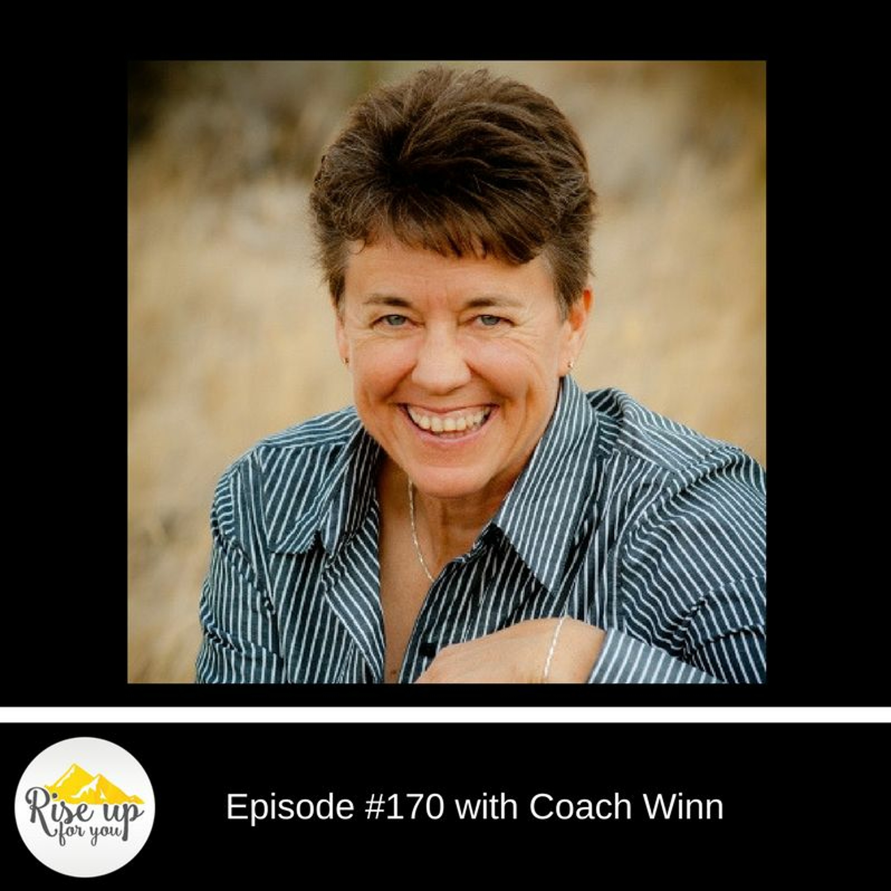 Episode #170 with Coach Sherry Winn- Unleash The Winner Within You episode artwork