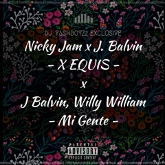 Nicky Jam_ J Balvin - X Equis 2018 [DJ_YASHBOYZz AUDIO]//Unlimited Downloads