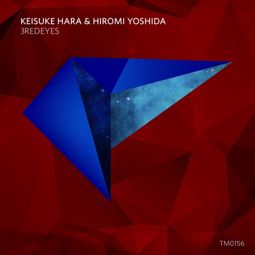 Stream Keisuke Hara Hiromi Yoshida 3redeyes Original Mix By Trident Music Label Listen Online For Free On Soundcloud