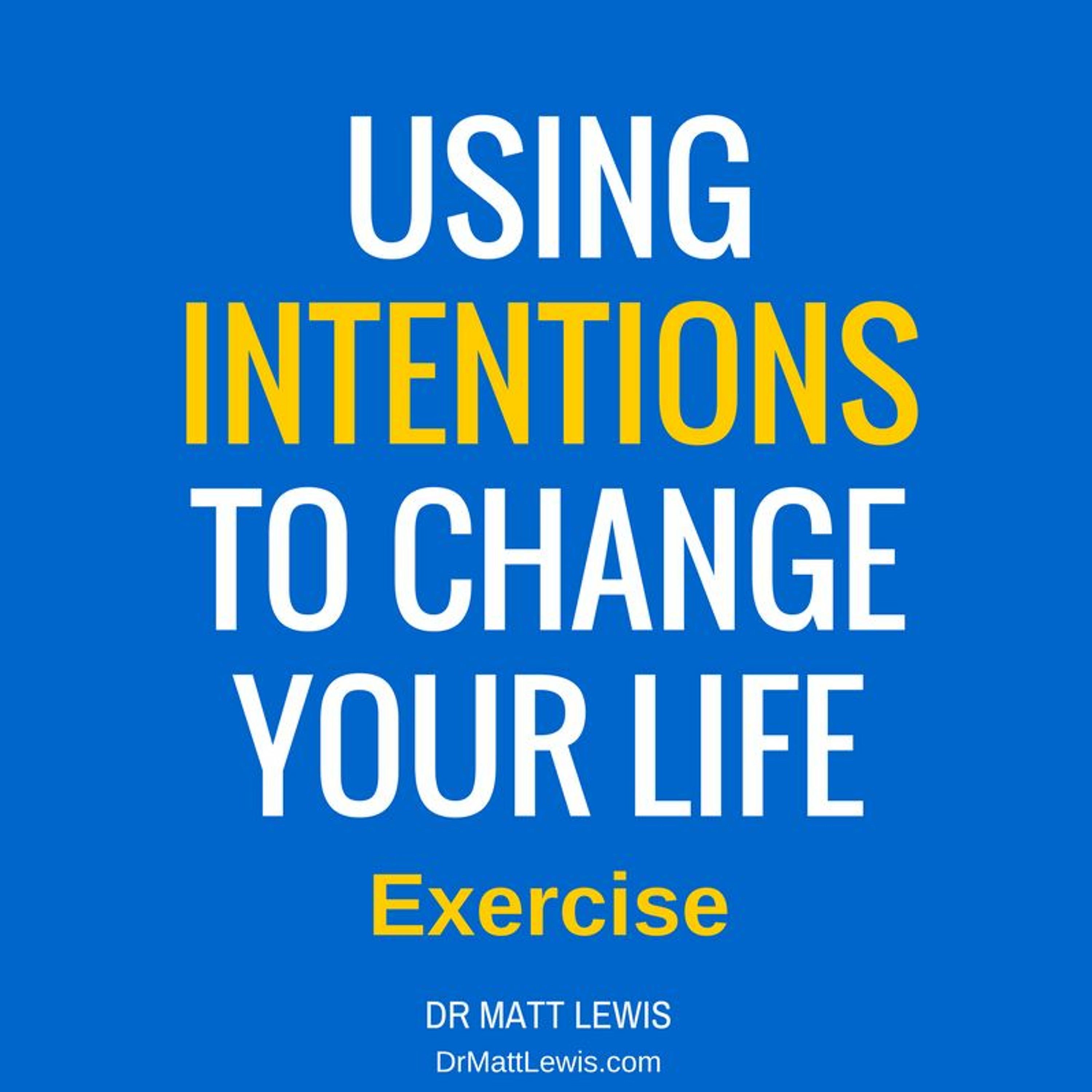 Using Intentions to Change Your Life episode artwork