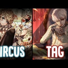 Nightcore Circus X Tag Youre It Male Version Switching Vocals