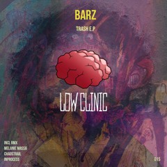 Barz - Trash (Melanie Massa Remix) Preview