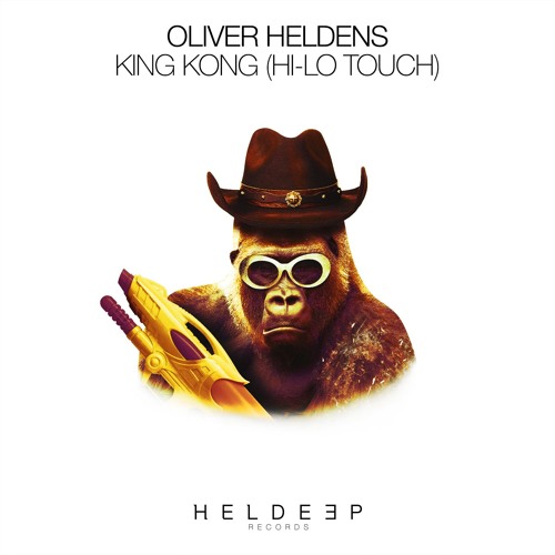 Stream Oliver Heldens - King Kong (HI - LO Touch)[OUT NOW] by Heldeep ...