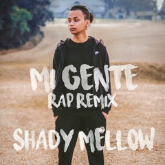 J Balvin, Willy William - Mi Gente ft. Beyonce(Shady Mellow Rap Remix)