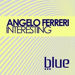 Angelo Ferreri - Interesting (Benè Marshall Remix) FREE DL